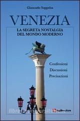Venezia. La segreta nostalgia del mondo moderno.pdf