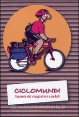 Ciclomundi. Lagenda del viaggiatore a pedali.pdf