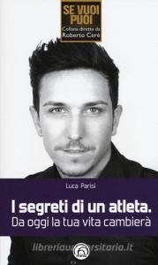 I segreti di un atleta. Da oggi la tua vita cambierà.pdf