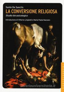 La conversione religiosa. Studio bio-psicologico.pdf