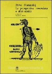 La prospettiva rovesciata ed altri scritti sullarte.pdf