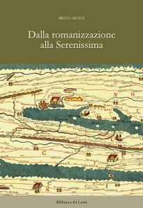 Dalla romanizzazione alla Serenissima.pdf