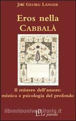 Eros nella Cabbalà. Il mistero dellamore: mistica e psicologia del profondo.pdf