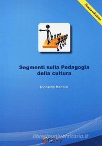 Segmenti sulla pedagogia della cultura.pdf