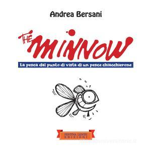Ebook The minnow di Andrea Bersani edito da Festina Lente Edizioni
