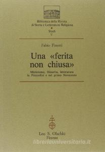 Una ferita non chiusa. Misticismo, filosofia, letteratura in Prezzolini e nel primo Novecento.pdf