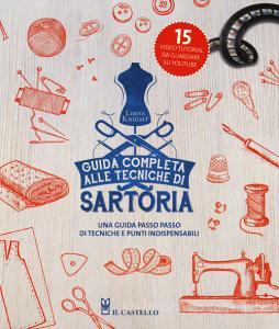 Guida completa alle tecniche di sartoria. Ediz. illustrata.pdf