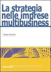 Ebook La strategia nelle imprese multibusiness di Invernizzi Giorgio edito da McGraw-Hill Education (Italy)