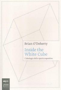 Inside the white cube. Lideologia dello spazio espositivo.pdf