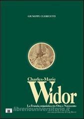 Charles Marie Widor. La Francia organistica tra Otto e Novecento.pdf