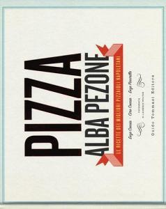 Pizza. Le ricette dei migliori pizzaioli napoletani: Enzo Coccia, CiroCoccia, Enzo Piccirillo.pdf