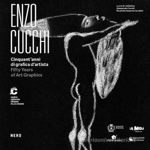 Enzo Cucchi. Cinquananni di grafica dartista-Fifty years of art graphics. Catalogo della mostra (Chiasso, 11 giugno-23 luglio 2017). Ediz. bilingue.pdf