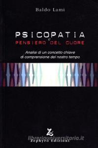 Psicopatia e pensiero del cuore. Analisi di un concetto chiave di comprensione del nostro tempo.pdf