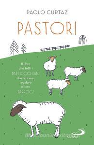 Ebook Pastori di Curtaz Paolo edito da San Paolo Edizioni
