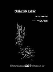 Pensare il museo. Dai fondamenti teorici agli strumenti tecnici.pdf