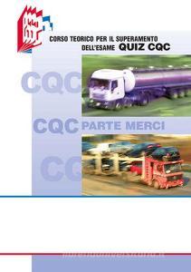 CQC parte merci. Corso teorico per il superamento dellesame quiz CQC.pdf