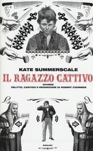 Il ragazzo cattivo ovvero Delitto, castigo e redenzione di Robert Coombes.pdf