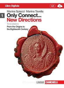 Only connect... new directions. Per le Scuole superiori. Con espansione online vol.1.pdf