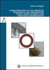 Characterization of the shrinkage behavior of high performance cement based materials for structural rehabilitation. Ediz. italiana e inglese.pdf