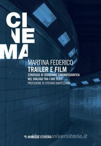 Trailer e film. Strategie di seduzione cinematografica nel dialogo tra i due testi.pdf