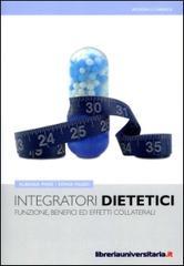 Integratori dietetici. Funzioni, benefici ed effetti collaterali.pdf