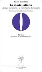 La storia infinita. Marx, il liberalismo e la maledizione di Nietzsche.pdf
