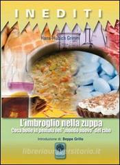 L imbroglio nella zuppa. Cosa bolle in pentola nel «mondo nuovo» del cibo.pdf