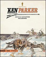 Lily e il cacciatore-Pellerossa. Ken Parker vol.13.pdf
