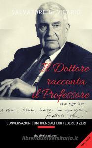 Il Dottore racconta il Professore. Conversazioni confidenziali con Federico Zeri.pdf