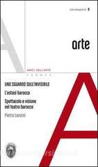 Uno sguardo sullinvisibile. Lestatsi barocca spettacolo e visione nel teatro barocco.pdf
