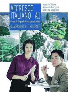 Affresco italiano A1. Corso di lingua italiana per stranieri. Quaderno per lo studente.pdf