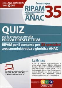 Concorso per 35 RIPAM area amministrativa e giuridica ANAC. Quiz per la preparazione alla prova preselettiva. Con software di simulazione.pdf