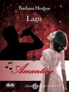 Libro Ebook Nyanyian Amantine di Barbara Morgan di Tektime