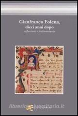 Gianfranco Folena, dieci anni dopo. Riflessioni e testimonianze.pdf