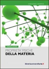 Ebook Proprietà fisiche della materia di Andrea Castro edito da libreriauniversitaria.it