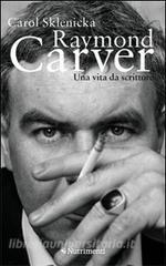 Raymond Carver. Una vita da scrittore.pdf
