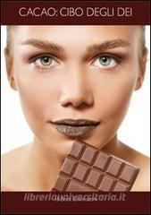 Cacao. Cibo degli dei.pdf
