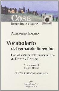 Vocabolario del vernacolo fiorentino. Con gli esempi delle principali voci da Dante a Benigni.pdf