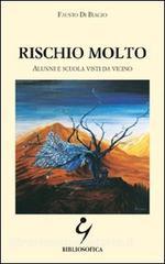 Rischio molto. Alunni e scuola visti da vicino.pdf