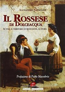 Il Rossese di Dolceacqua. Il vino, il territorio di produzione, la storia.pdf
