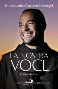 Ebook La nostra voce di Brustenghi Alessandro edito da San Paolo Edizioni