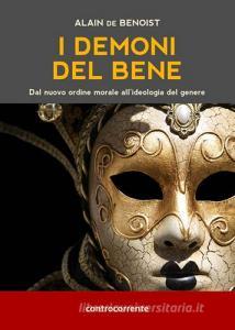 I demoni del bene. Dal nuovo ordine morale allideologia del genere.pdf