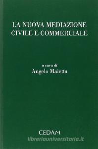 La nuova mediazione civile e commerciale.pdf