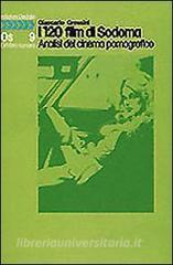 I centoventi film di Sodoma. Analisi del cinema pornografico.pdf