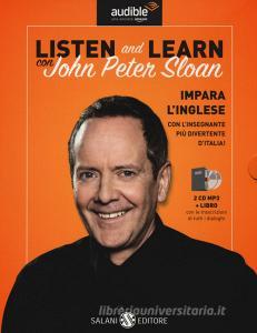 Listen and learn con John Peter Sloan. Audiolibro. CD Audio formato MP3. Con Libro in brossura.pdf
