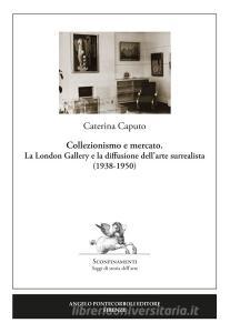 Collezionismo e mercato. La London Gallery e la diffusione dellarte surrealista (1938-1950).pdf