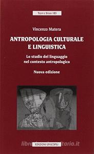 Antropologia culturale e linguistica. Lo studio del linguaggio nel contesto antropologico.pdf