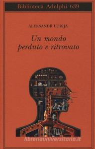 Un mondo perduto e ritrovato.pdf