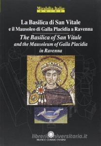 La Basilica di San Vitale a Ravenna e il Mausoleo di Galla Placidia-The Basilica of San Vitale in Ravenna and Mausoleo of Galla Placidia.pdf