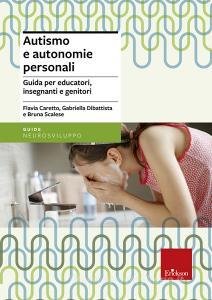 Autismo e autonomie personali. Guida per educatori, insegnanti e genitori.pdf